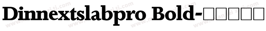 Dinnextslabpro Bold字体转换